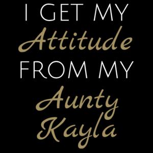 I Get My Attitude From My Aunty Kayla - Mini-Me One-Piece Design