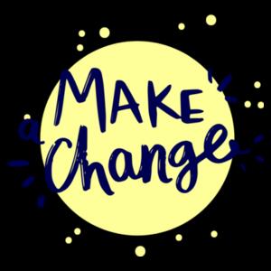 Make A Change - Motivational Custom T Shirt - Womens Mali Tee Design