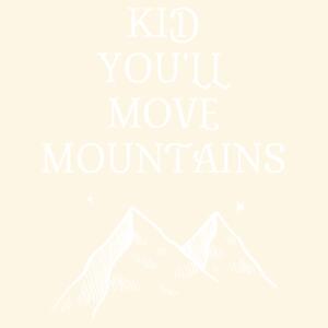 Kid you'll move mountains - Canvas Flag Design