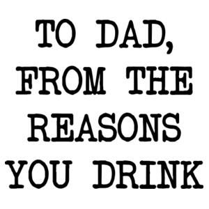To Dad, from the reason you drink - Frosted Glass Beer Mug Design
