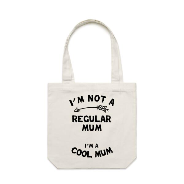 I'm Not A Regular Mum, I'm A Cool Mum - Carrie Tote Bag  Thumbnail