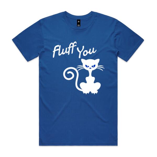 Fluff You - Custom Cat T Shirt - Mens Staple T shirt Thumbnail