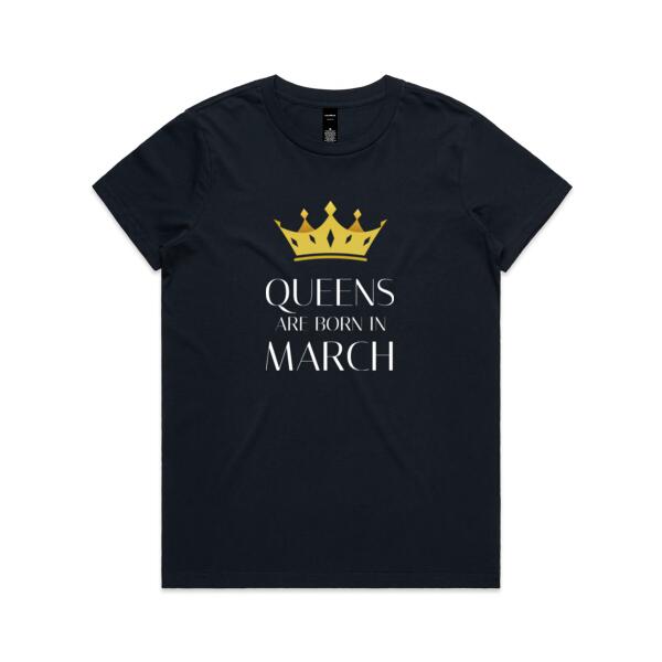 Queens Are Born In March - Personalised Birthday Custom T Shirt - Womens Maple Tee Thumbnail