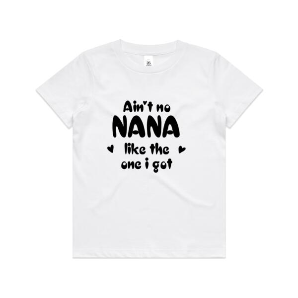 Ain't No Nana Like The One I Got - Kids Youth T shirt Thumbnail