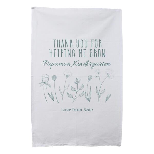 Thank you for helping me grow - Personalise and Customise  - Tea Towel Thumbnail