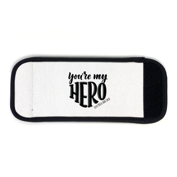 You're my hero  - Can Cooler Wrap Thumbnail