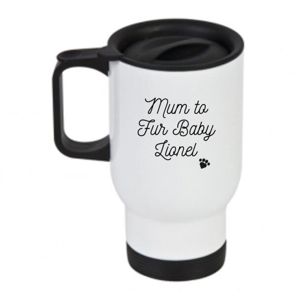 Mum to Fur Baby  - Travel Mug Thumbnail